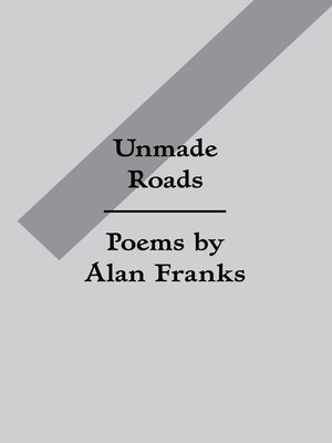 cover image of Unmade Roads